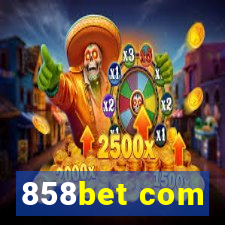 858bet com